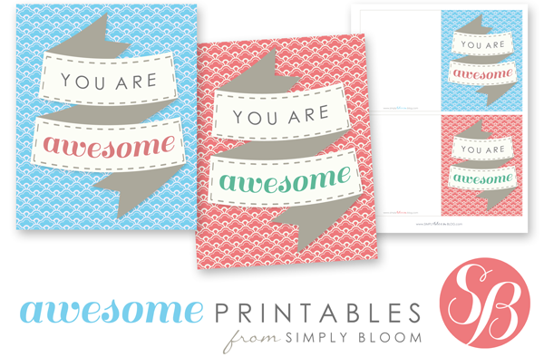 You Are Awesome : Free Printables | Simply Bloom Co.